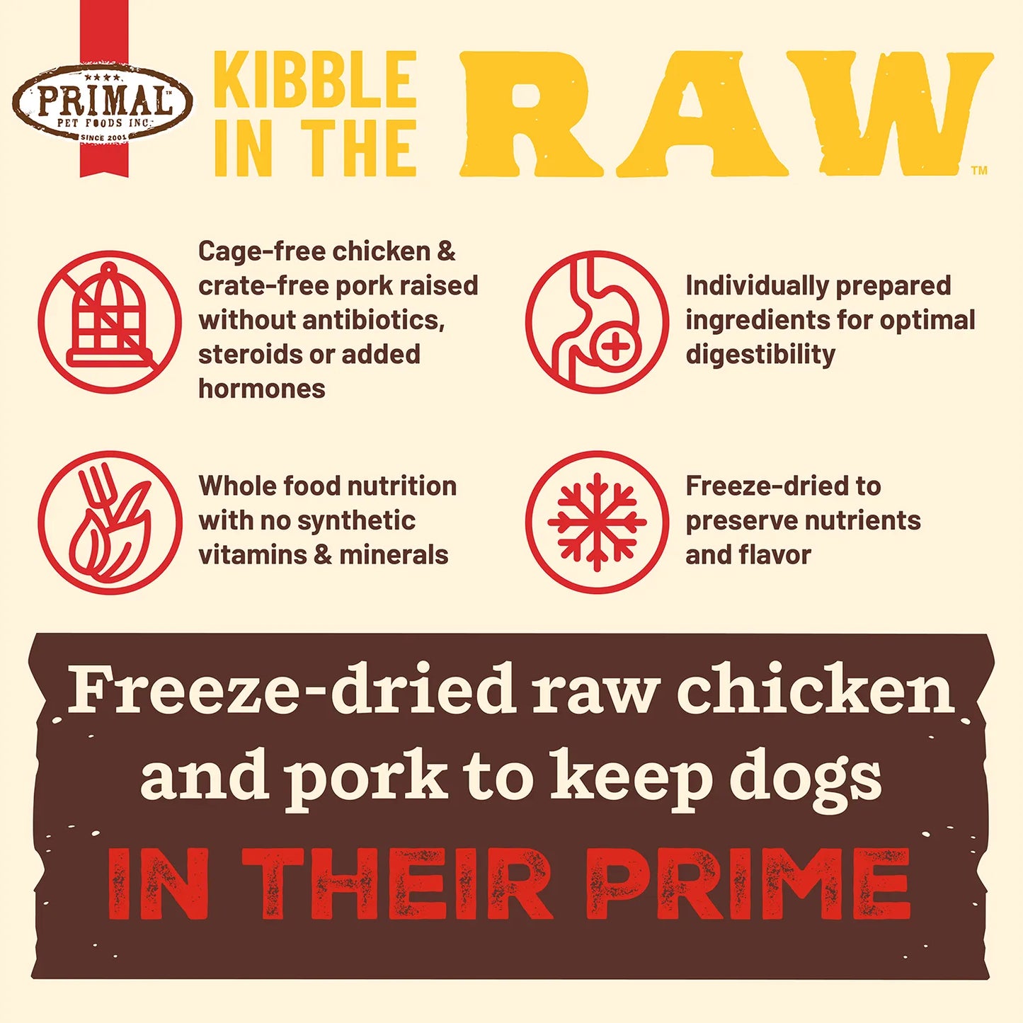 Primal Kibble In The Raw Freeze-Dried Chicken and Pork Recipe Dry Puppy Food